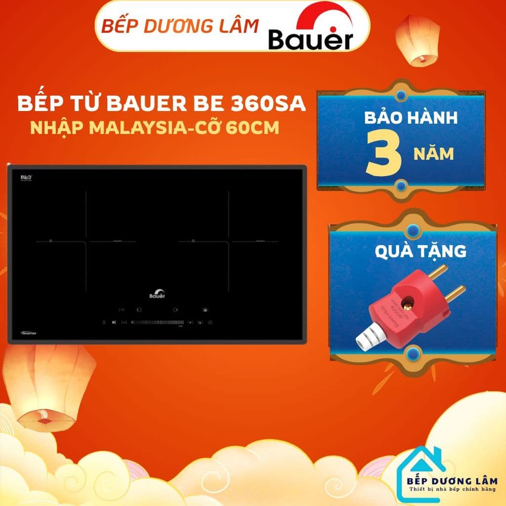 Bếp từ đôi Bauer 360SA - Nhập khẩu nguyên chiếc Malaysia - Kích thước 60cm - Bảo hành 3 năm |Cam kết Hàng chính hãng