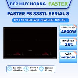 Bếp từ đôi Faster FS 888TL Serial 8  | Nhập Khẩu nguyên chiếc Thái Lan I Công nghệ Đức | Bảo hành hãng 3 năm 1