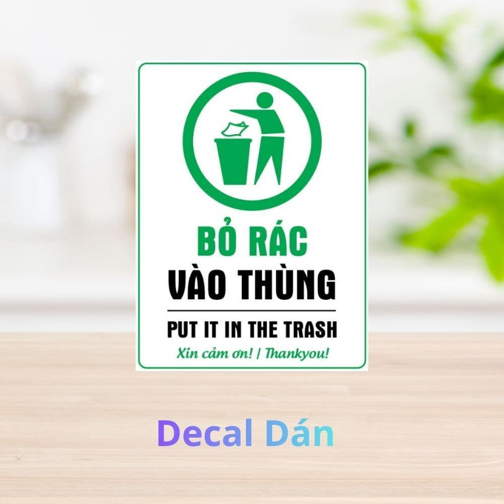 [Hỏa Tốc] Decal Dán "Bỏ Rác Vào Thùng - Put It In The Trash" Chống Thấm Nước, Bền Đẹp