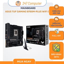 [NEW FULL VAT] MAINBOARD ASUS TUF GAMING B760M-PLUS WIFI D4 - CHÍNH HÃNG BẢO HÀNH 3 NĂM 1