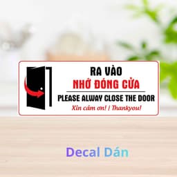 Decal Nhắc Nhở Đóng Cửa, Sticker Trang Trí Dán Cửa, Kính, Tường, Gỗ - Chống Nước, Thẩm Mỹ Cao. 7