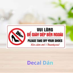 [Hỏa Tốc] Bảng Decal "Vui Lòng Để Giày Dép Bên Ngoài - Please Take Off Your Shoes" Chống Thấm Nước, Bền Đẹp 1