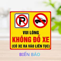 [Hỏa Tốc] Biển Báo "Vui Lòng Không Đỗ Xe - Có Xe Ra Vào Liên Tục Chống Thấm Nước Bền Màu Aluminium 7