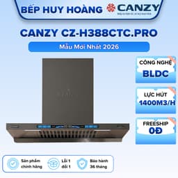 Hút mùi Canzy CZ-H388CTC.PRO MODEL 2026  | Động cơ BLDC hút khỏe, êm | Chế độ tự làm sạch | 6 cấp độ hút | Bh 1