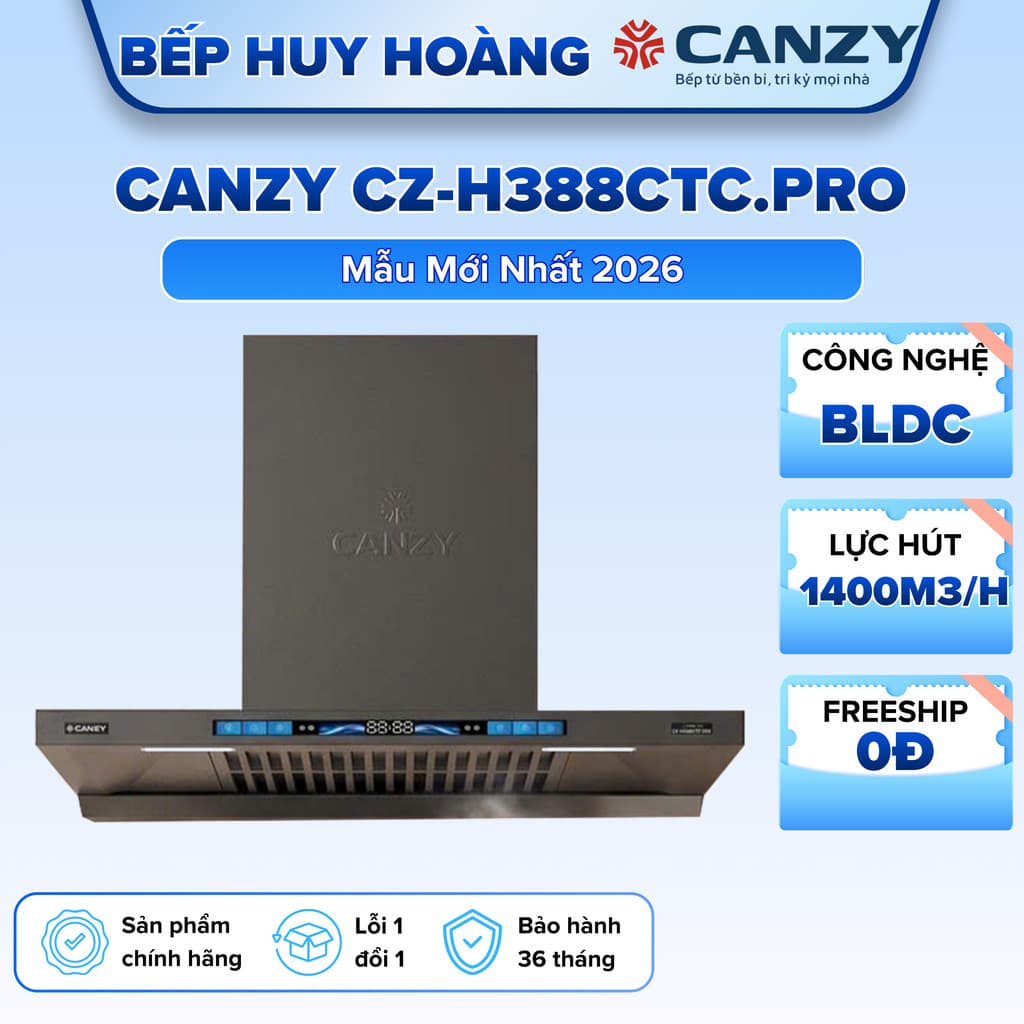 Hút mùi Canzy CZ-H388CTC.PRO MODEL 2026  | Động cơ BLDC hút khỏe, êm | Chế độ tự làm sạch | 6 cấp độ hút | Bh