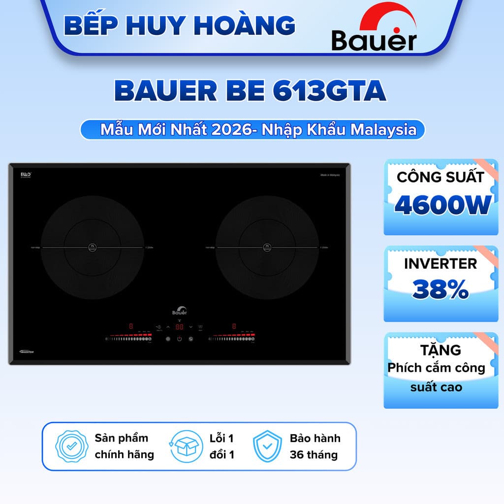 Bếp từ đôi BAUER BE 613GTA | Nhập khẩu nguyên chiếc Malaysia | Công nghệ inverter sôi liu riu