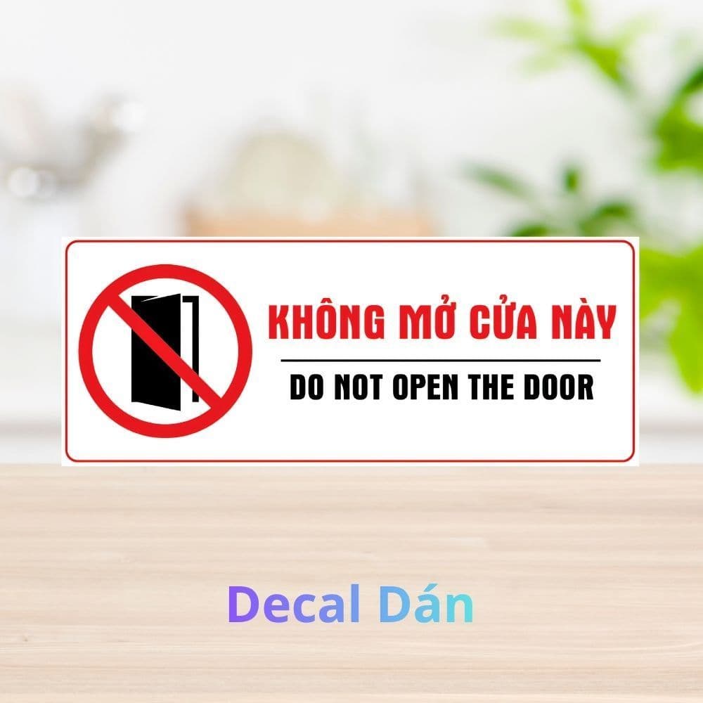 Decal Dán Cấm Mở Cửa, Decal Chất Lượng Cao, Chống Nước, Cửa Hỏng, Không Mở Lối Này