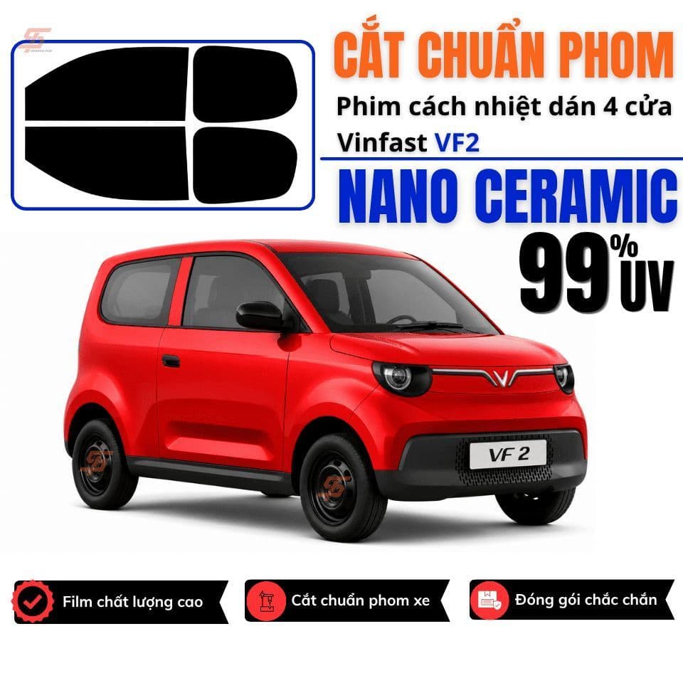 Phim Cách Nhiệt Nano Ceramic Cắt Chuẩn Phom 4 Cửa Xe VF2 Cản 99% UV Dễ Dàng Tự Dán Tại Nhà Không Cần Lấy Phom