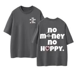 COD (Giao hàng trong 24 giờ)MIEMIE. Áo thun in cao cấp unisex NO MONEY NO HAPPY form rộng Nam Nữ 100% cotton 7
