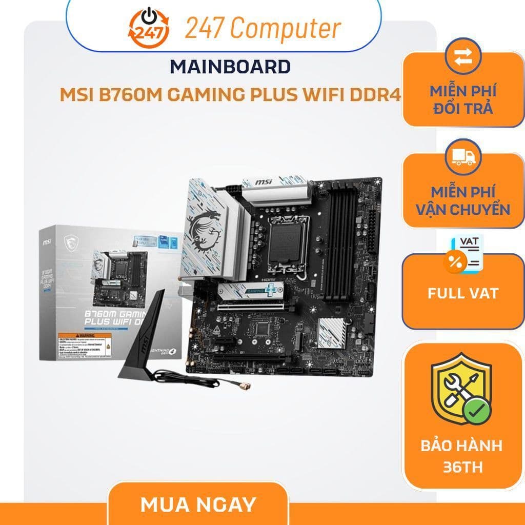 [NEW FULL VAT] MAINBOARD MSI B760M GAMING PLUS WIFI DDR4 - CHÍNH HÃNG BẢO HÀNH 3 NĂM