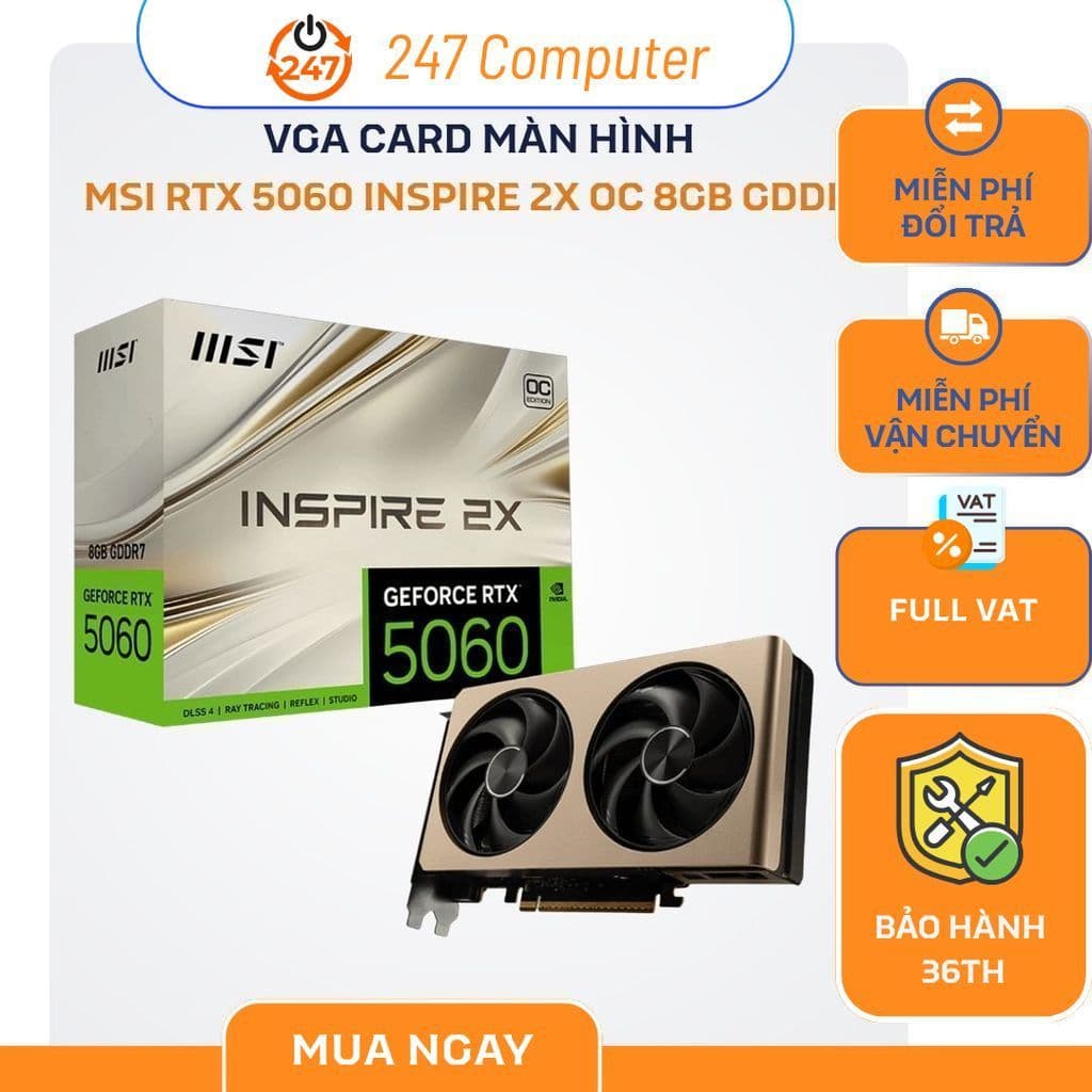 Card màn hình VGA MSI GEFORCE RTX 5060 INSPIRE 2X OC 8GB GDDR7 128-BIT | Chính Hãng | Bảo Hành 36 tháng