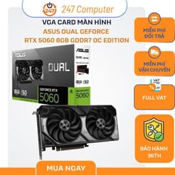[NEW FULL VAT] 247computer VGA CARD MÀN HÌNH ASUS Dual GeForce RTX 5060 8GB GDDR7 OC Edition - CHÍNH HÃNG BẢO HÀNH 3 NĂM 1