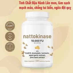 Hũ Nattokinase 10,000FU-Hỗ Trợ Tuần Hoàn Máu&Tăng Cường Sức Khỏe Tim Mạch, Chống Đột Quỵ, Tai Biến_SALE    6