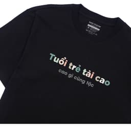 Áo Thun Tuổi Trẻ Tài Cao Gì Cũng Tặc Câu Nói Hài Hước Vui Nhộn Tặng Bạn Bè Nam, Nữ. Cotton Oversize 7