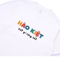 Áo Thun Hào Kiệt Gì Cũng Bắt Câu Nói Hài Hước Vui Nhộn Tặng Bạn Bè Nam, Nữ. 100% Cotton Oversize 2