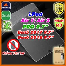 [Nhám Chống Vân Tay] Kính CL iPad Air 1/ Air 2/ Pro 9.7/ iPad 9.7 Gen 5/6 2017/2018 Cường Lực Matte Mờ Chống Chói 1
