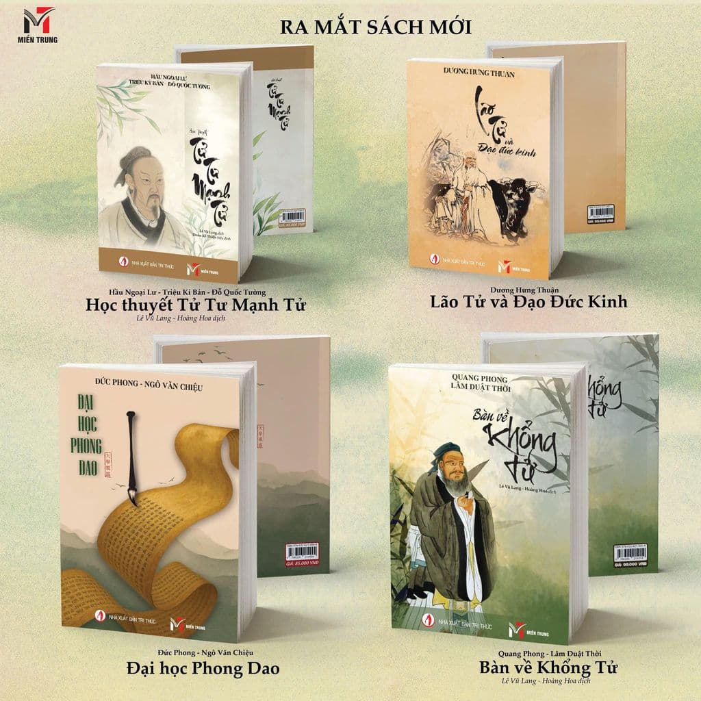 Sách - Học thuyết Tử Tư Mạnh Tử/ Lão Tử và Đạo Đức Kinh/ Đại học Phong Dao/ Bàn về Khổng Tử