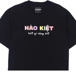 Áo Thun Hào Kiệt Gì Cũng Bắt Câu Nói Hài Hước Vui Nhộn Tặng Bạn Bè Nam, Nữ. 100% Cotton Oversize 6