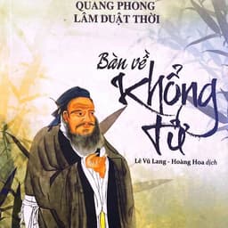 Sách - Bàn về Khổng Tử - Tác giả: Quang Phong, Lâm Duật Thời 2