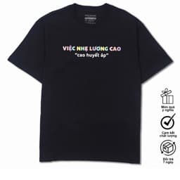 Áo Thun Việc Nhẹ Lương Cao Huyết Áp Câu Nói Hài Hước Công Sở, Văn Phòng Cho Nam, Nữ - Tịm Áo Nè 7