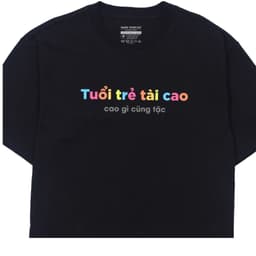 Áo Thun Tuổi Trẻ Tài Cao Gì Cũng Tặc Câu Nói Hài Hước Vui Nhộn Tặng Bạn Bè Nam, Nữ. Cotton Oversize 4