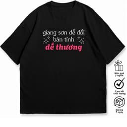 Áo Thun Giang Sơn Dễ Đổi, Bản Tính Dễ Thương Câu Nói Hài Hước Meme. 100% Cotton Form Oversize Nam Nữ 8