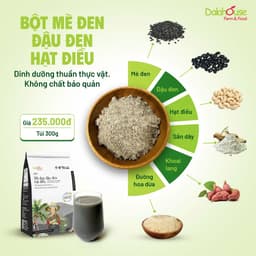 [Sấy Thăng Hoa] Bột Mè Đen Đậu Đen Hạt Điều Dalahouse Organic 300g - Đủ Chất Cả Ngày Đẹp Da Khỏe Tóc 5