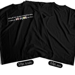 Áo Thun Vô Dụng Như Nhau Hài Hước Tặng Hội Bạn Bè, Độc Đáo Thú Vị. 100% Cotton, Co giãn 2 Chiều cho Nam và Nữ 6