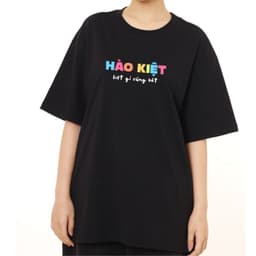 Áo Thun Hào Kiệt Gì Cũng Bắt Câu Nói Hài Hước Vui Nhộn Tặng Bạn Bè Nam, Nữ. 100% Cotton Oversize 4