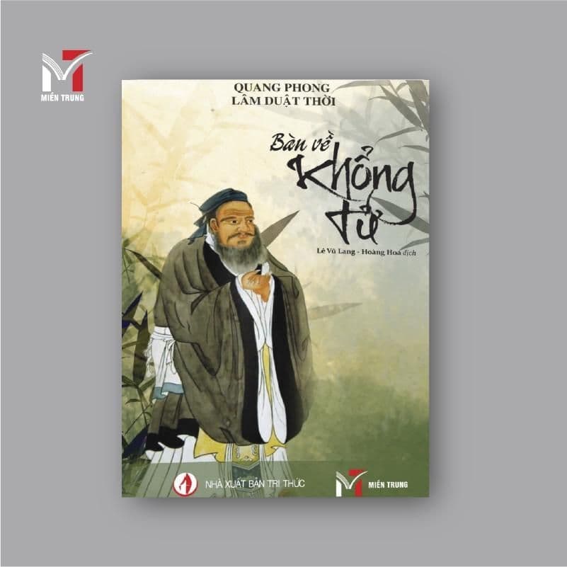 Sách - Bàn về Khổng Tử - Tác giả: Quang Phong, Lâm Duật Thời