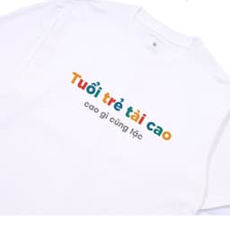 Áo Thun Tuổi Trẻ Tài Cao Gì Cũng Tặc Câu Nói Hài Hước Vui Nhộn Tặng Bạn Bè Nam, Nữ. Cotton Oversize 6