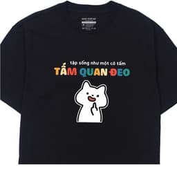 Áo Thun Sống Như Cô Tấm, Tấm Quan Đeo Câu Nói Hài Hước, Vui Nhộn Công Sở. Form Oversize 100% Cotton 1