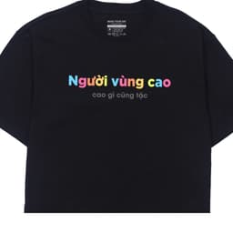 Áo Thun Người Vùng Cao Gì Cũng Tặc Câu Nói Hài Hước Vui Nhộn Tặng Bạn Bè Nam Nữ 100% Cotton Oversize 4