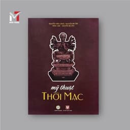 Sách - Mỹ Thuật thời Mạc - Nguyên Tiến Cảnh 1