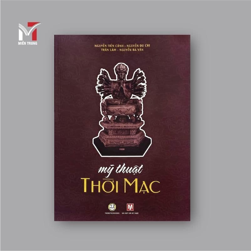Sách - Mỹ Thuật thời Mạc - Nguyên Tiến Cảnh