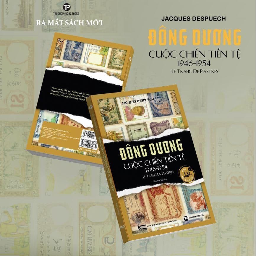 Sách - Đông Dương cuộc chiến tiền tệ 1946 - 1954 (Jacques Despuech)