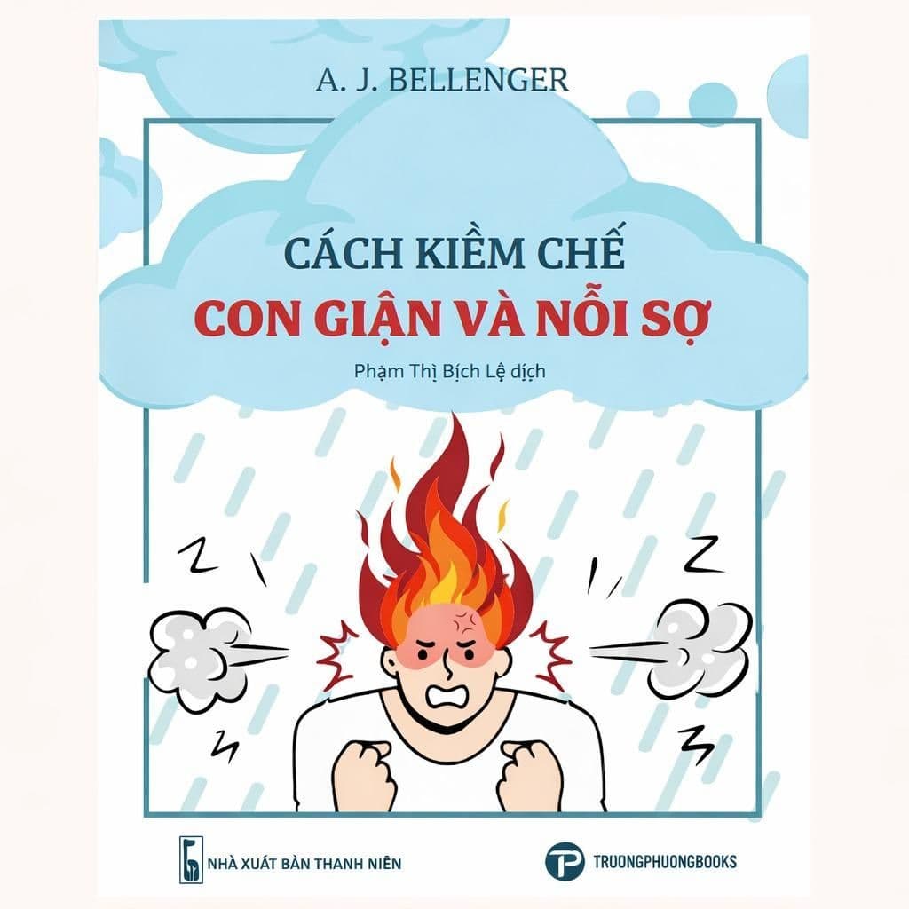 Sách - Cách kiềm chế cơn giận và nỗi sợ