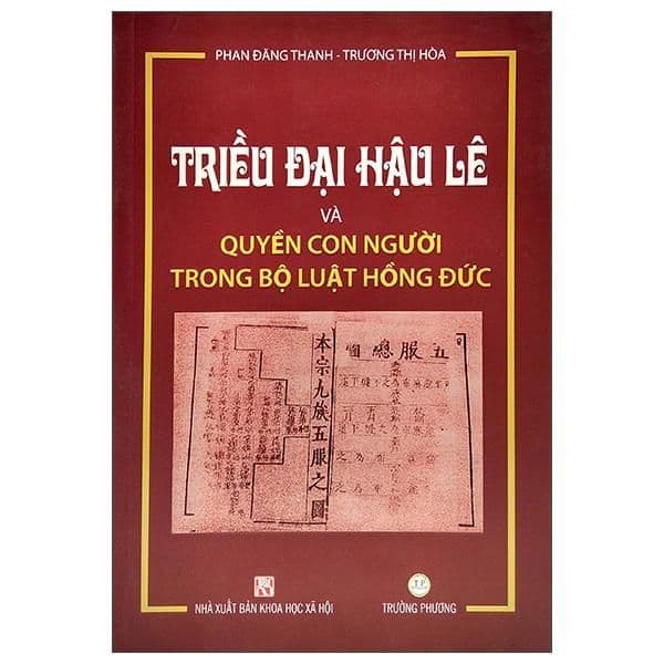 Sách -Triều Đại Hậu Lê và Quyền Con Người trong bộ luật Hồng Đức