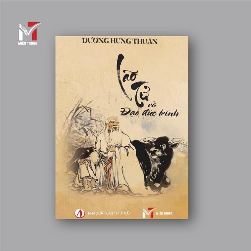 Sách - Lão Tử và Đạo đức kinh - Tác giả Dương Hưng Thuận