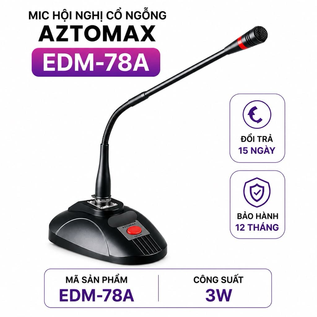 Micro Hội Nghị Cổ Ngỗng AZTOMAX EDM-78A Cao Cấp | Mic Condenser Bắt Âm Rõ Nét | Dùng Cho Hội Họp, Phát Biểu, Nhà Thờ
