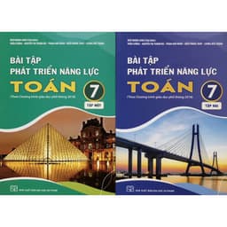 Sách - Bài tập phát triển năng lực Toán 7 ( Tập 1 + Tập 2) Kết nối 1