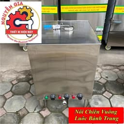 NỒI CHIÊN VUÔNG 30L - 200L: CHIÊN SỐ LƯỢNG LỚN, NĂNG SUẤT CAO, NHẬN ĐẶT THEO YÊU CẦU! 3