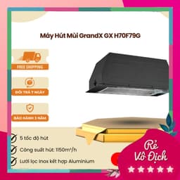 Máy Hút Mùi Âm Tủ GrandX H70F79G | Động Cơ Smart Inverter BLDC | Thiết Kế Hiện Đại, Bảo hành 3 năm 1