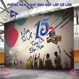 🎓 PHÔNG NỀN HỌP LỚP – BACKDROP KỶ NIỆM NGÀY TRỞ VỀ Xưởng SX Hafu House 9