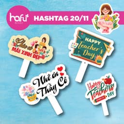 [HASHTAG] Bảng chụp hình cầm tay dày 5mm Ngày 20/11 Nhà giáo Việt Nam, Họp Lớp  HAFU HOUSE [51-100] Xưởng SX Hafu House 1
