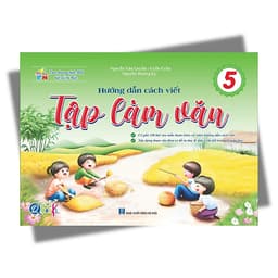 Sách - Hướng Dẫn Viết Tập Làm Văn - Chương Trình Kết Nối 2026 - Dành cho học sinh lớp 2, 3, 4, 5 9