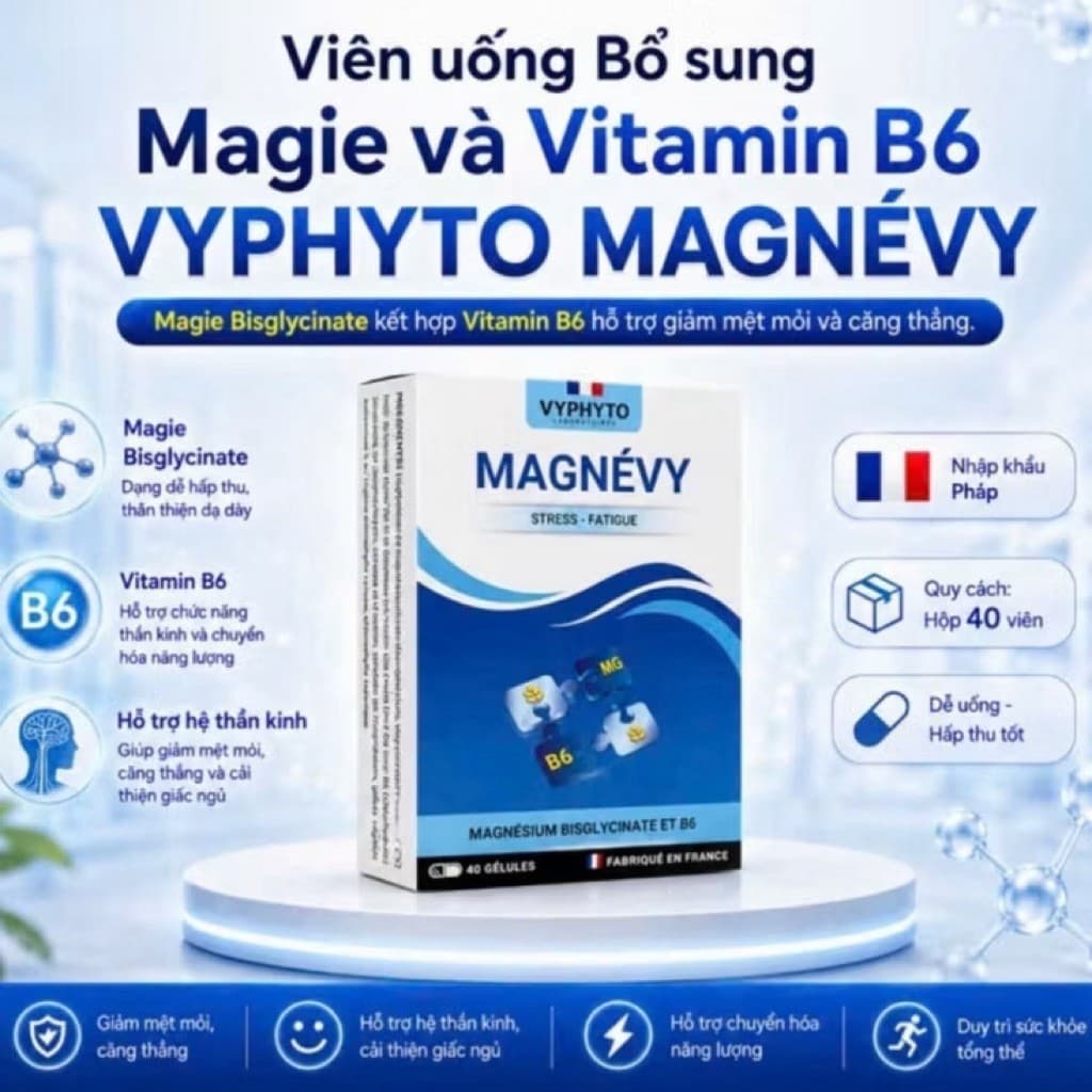 Vyphto Magnévy – Magie Bisglycinate + B6 nhập Pháp! Giảm mệt mỏi, căng thẳng, ngủ ngon, năng lượng tràn đầy mỗi ngày 💛