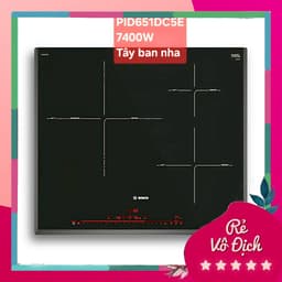 (inverter) Bếp từ Bosch PID675DC1E - Serie 8, NK Tây ban nha, Bảo hành 3 năm, Hàng Chính Hãng 9