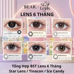 [6 THÁNG 0.0-5.0] Kính Áp Tròng Star Lens Tổng Hợp Các Mẫu Lens Đeo 6 Tháng Đa Dạng 1