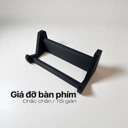 Giá Đỡ Bàn Phím Cơ Để Bàn In 3D, Kệ Trưng Bày Keyboard Gọn Gàng Chắc Chắn 2